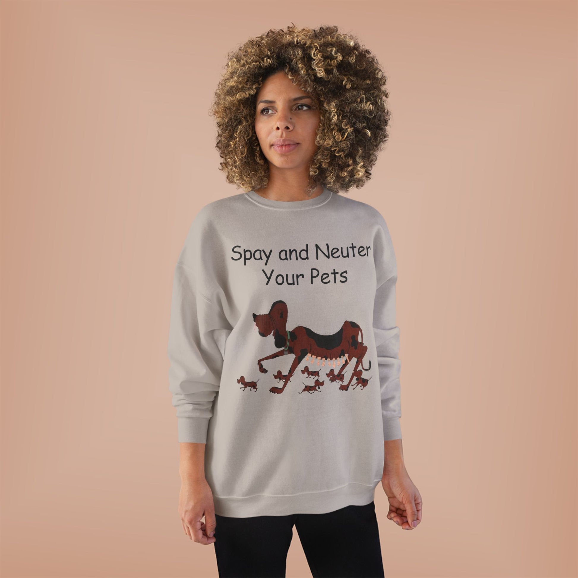 Pet Care Awareness Sweatshirt - Spay and Neuter Your Pets, Animal Lover Gift, Eco-Friendly Fashion, Dog Owner Apparel, Pet Advocacy Clothing