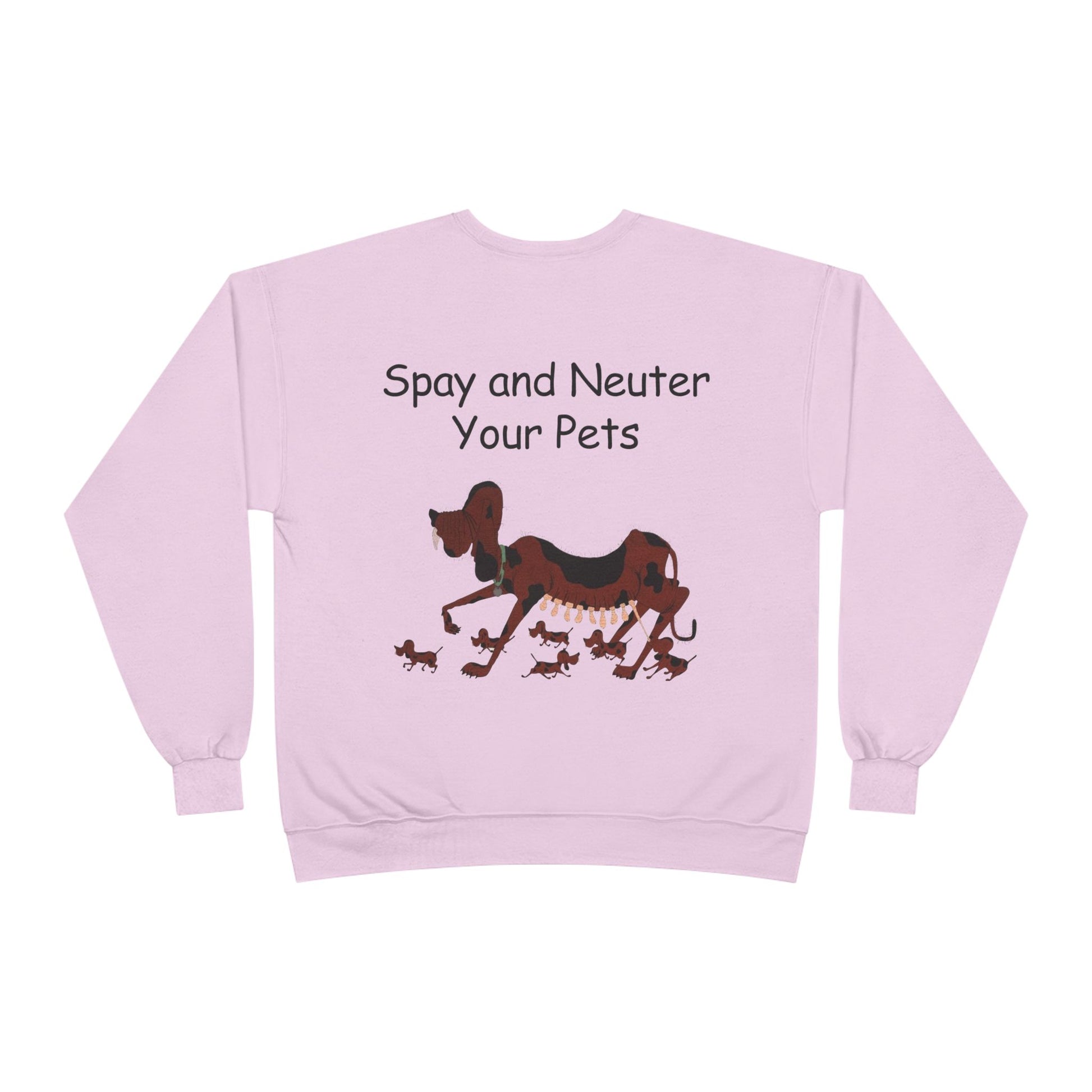 Pet Care Awareness Sweatshirt - Spay and Neuter Your Pets, Animal Lover Gift, Eco-Friendly Fashion, Dog Owner Apparel, Pet Advocacy Clothing