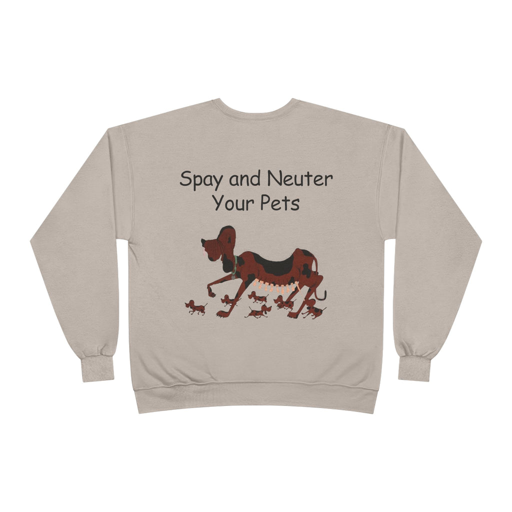 Pet Care Awareness Sweatshirt - Spay and Neuter Your Pets, Animal Lover Gift, Eco-Friendly Fashion, Dog Owner Apparel, Pet Advocacy Clothing