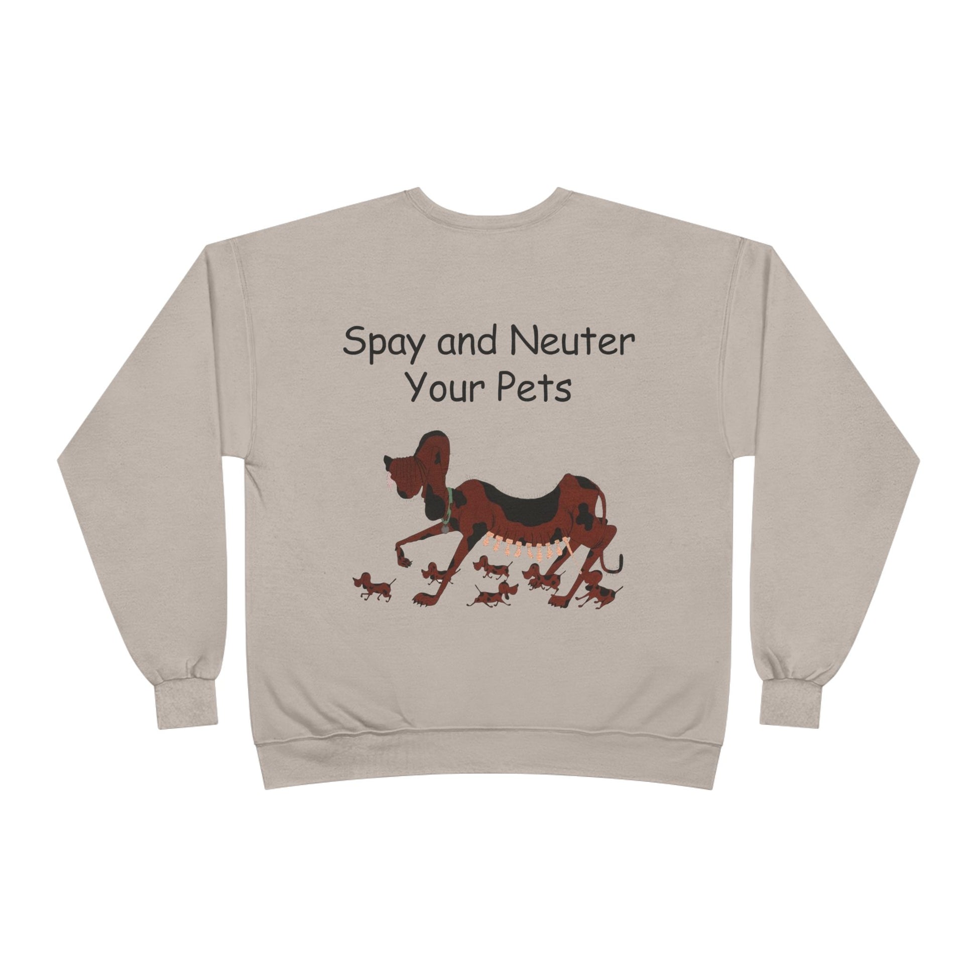 Pet Care Awareness Sweatshirt - Spay and Neuter Your Pets, Animal Lover Gift, Eco-Friendly Fashion, Dog Owner Apparel, Pet Advocacy Clothing