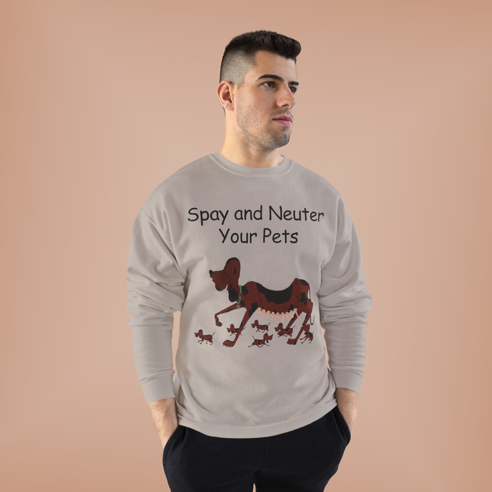 Pet Care Awareness Sweatshirt - Spay and Neuter Your Pets, Animal Lover Gift, Eco-Friendly Fashion, Dog Owner Apparel, Pet Advocacy Clothing
