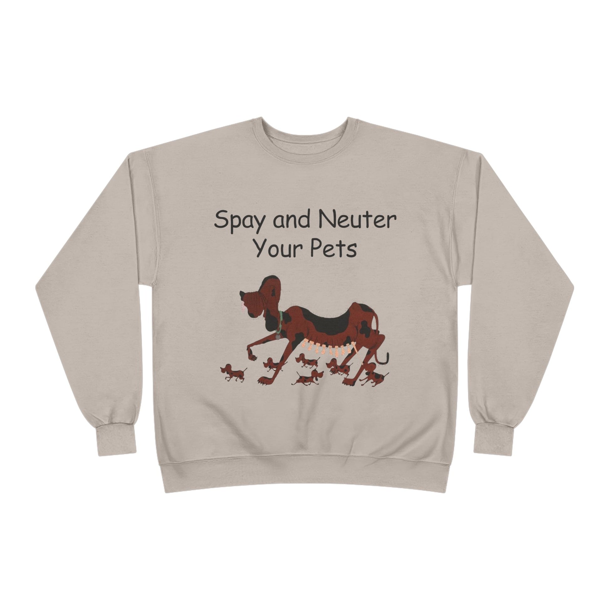 Pet Care Awareness Sweatshirt - Spay and Neuter Your Pets, Animal Lover Gift, Eco-Friendly Fashion, Dog Owner Apparel, Pet Advocacy Clothing