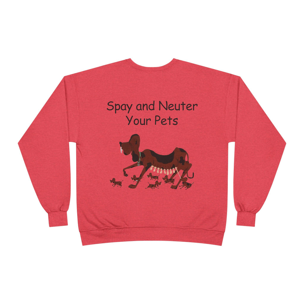 Pet Care Awareness Sweatshirt - Spay and Neuter Your Pets, Animal Lover Gift, Eco-Friendly Fashion, Dog Owner Apparel, Pet Advocacy Clothing