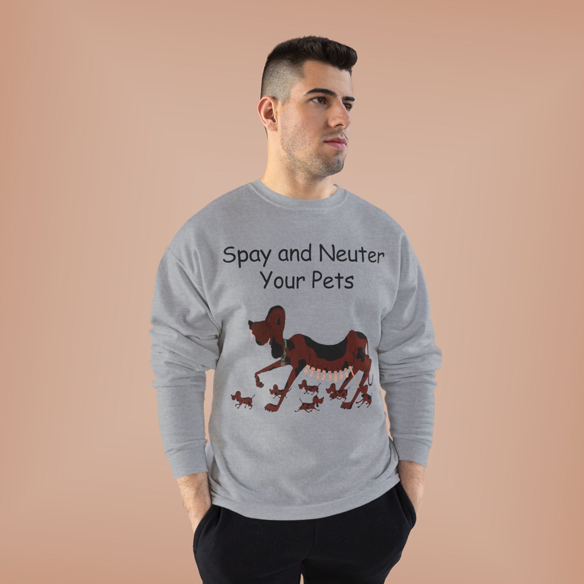 Pet Care Awareness Sweatshirt - Spay and Neuter Your Pets, Animal Lover Gift, Eco-Friendly Fashion, Dog Owner Apparel, Pet Advocacy Clothing