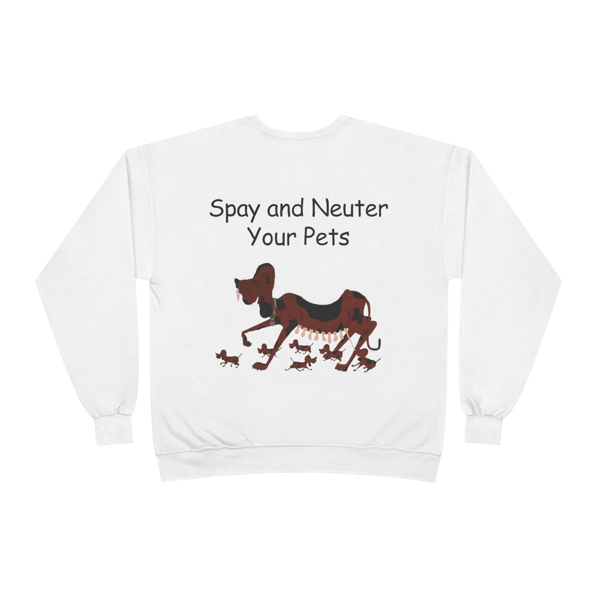 Pet Care Awareness Sweatshirt - Spay and Neuter Your Pets, Animal Lover Gift, Eco-Friendly Fashion, Dog Owner Apparel, Pet Advocacy Clothing