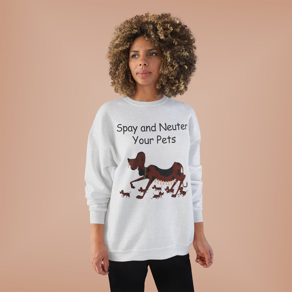 Pet Care Awareness Sweatshirt - Spay and Neuter Your Pets, Animal Lover Gift, Eco-Friendly Fashion, Dog Owner Apparel, Pet Advocacy Clothing