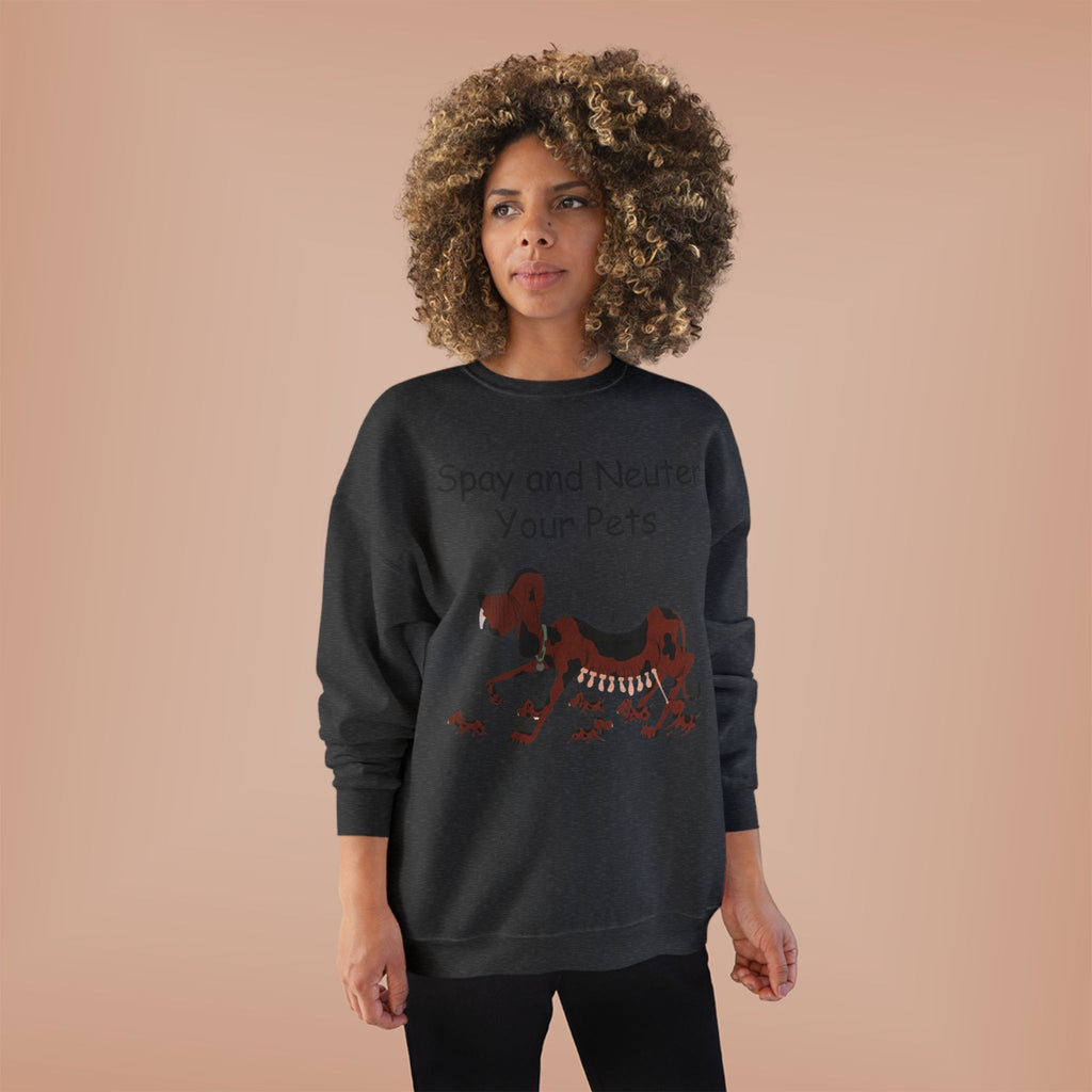 Pet Care Awareness Sweatshirt - Spay and Neuter Your Pets, Animal Lover Gift, Eco-Friendly Fashion, Dog Owner Apparel, Pet Advocacy Clothing
